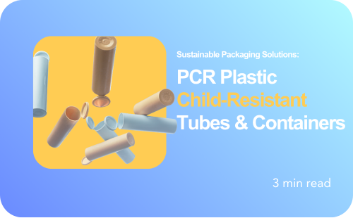 New York Sustainable Packaging Solutions: 30 % PCR Plastic Child‑Resistant Tubes & Containers